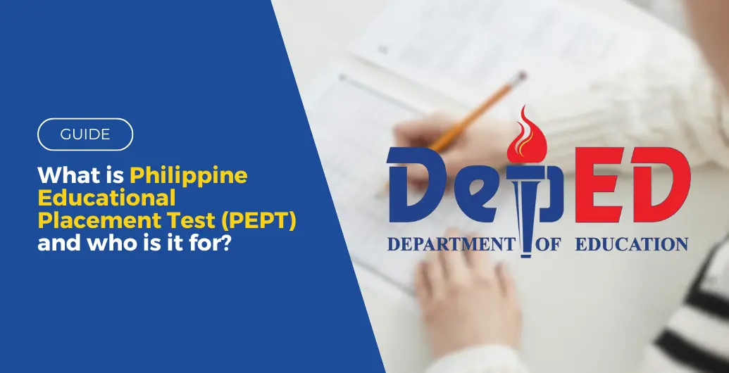 What is Philippine Educational Placement Test (PEPT) and who is it for