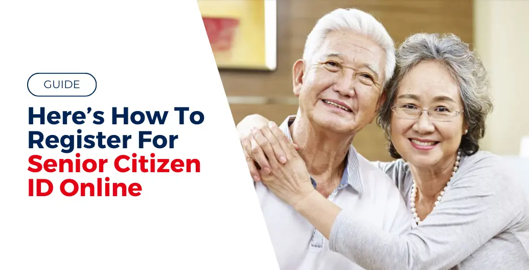 How To Register For Senior Citizen ID Online