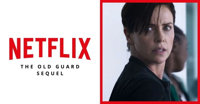 Netflix confirms ‘The Old Guard’ sequel with Charlize Theron