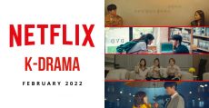 new-romantic-kdrama-netflix-february-2022