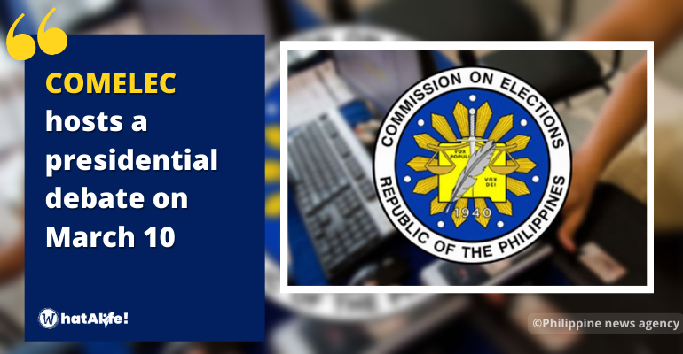 All 10 candidates expected in COMELEC Presidential Debates 2022, March 19 