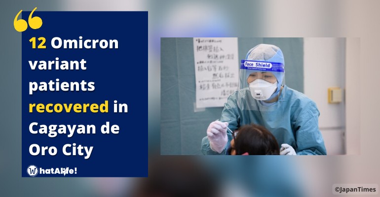 12 omicron variant patients in cdo recovered