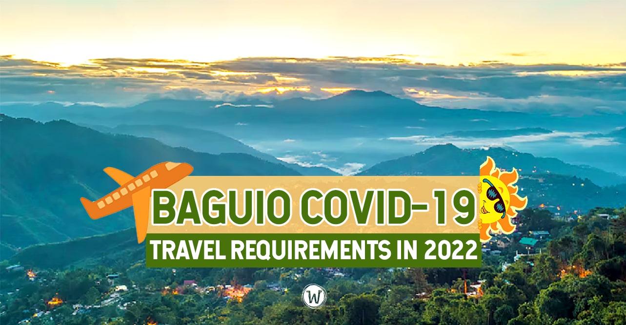 Baguio COVID-19 Travel Requirements in 2022