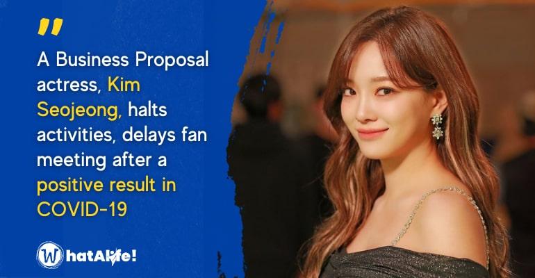 kim sejeong business proposal actress covid 19 positive