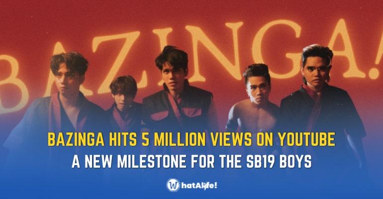 sb19 bazinga hits 5 million views on youtube