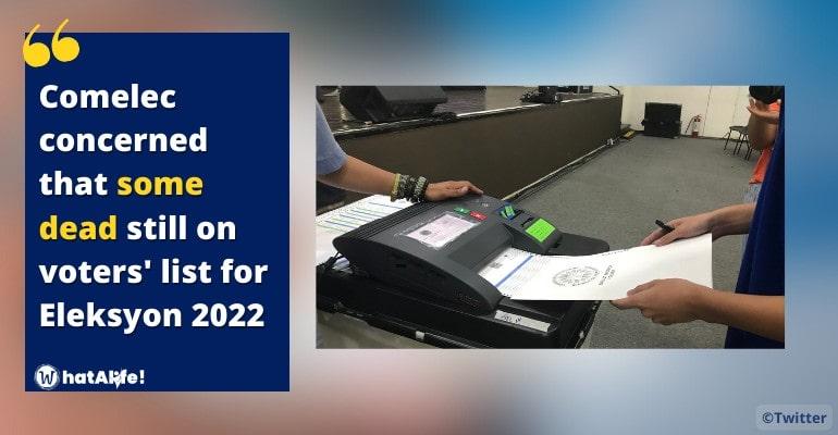 Some dead still included in voters’ list for Eleksyon 2022 – COMELEC