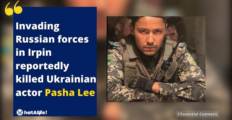 ukrainian actor pasha lee was killed in irpin by russian shelling