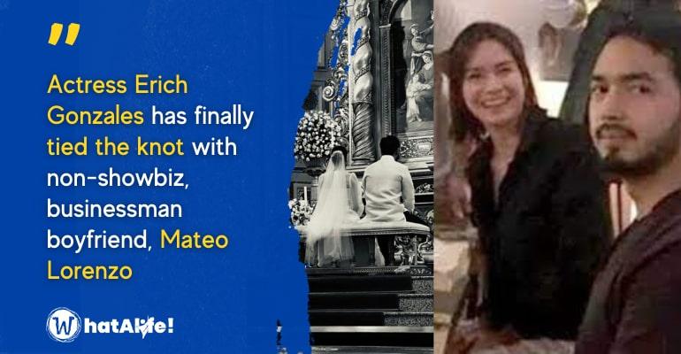 Who is Mateo Lorenzo? Erich Gonzales’ businessman boyfriend now husband