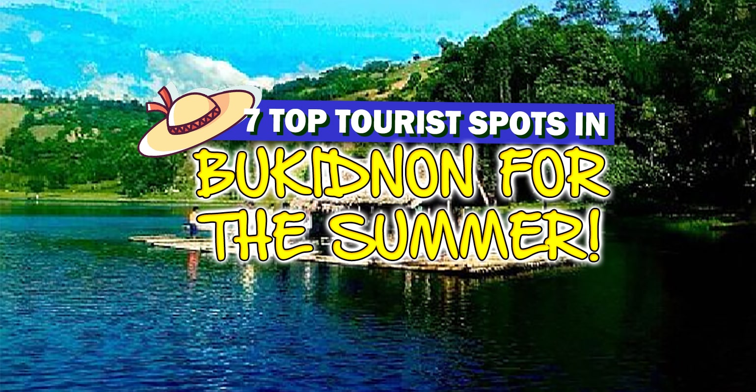 7 top tourist spots in bukidnon for the summer