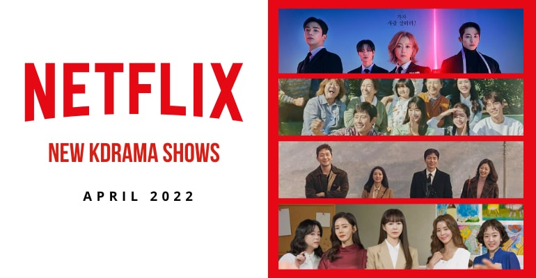 LIST: New K-drama to watch on Netflix in April 2022
