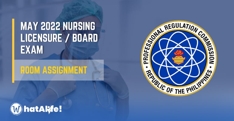 may 2022 room assignment nurse board exam