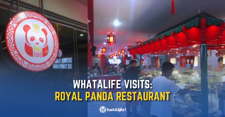WhatALife! Visits Royal Panda Restaurant – an Asian Eat-All-You-Can buffet!