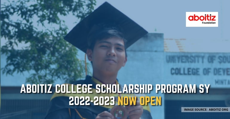 Aboitiz College Scholarship Program SY 2022-2023 now OPEN