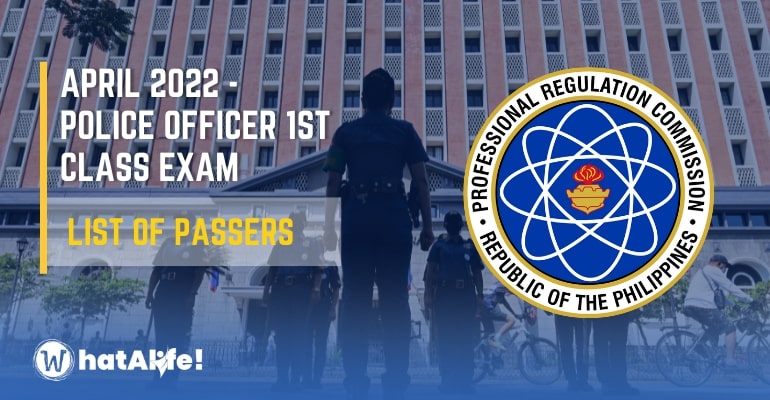 Full List of Passers — April 2022 Police Officer 1st Class Exam NAPOLCOM Result