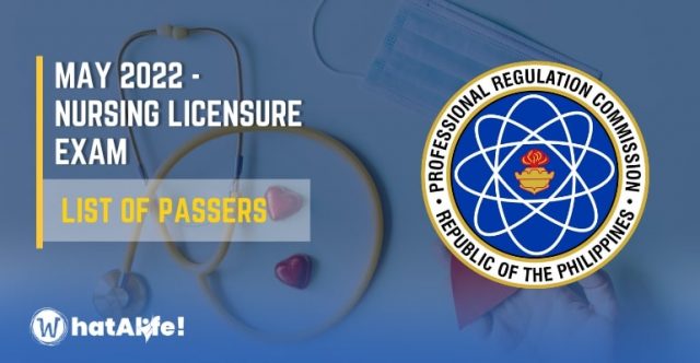 List Of Passers – May 2022 Nursing Licensure Exam Results - WhatALife!