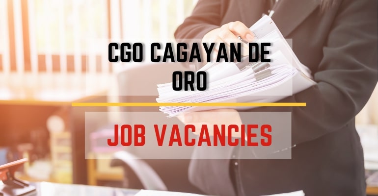 CGO Cagayan de Oro – Job Vacancies / Hiring Positions 2022