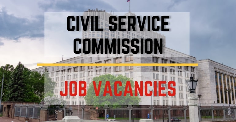 Civil Service Commission (CSC) – Job Vacancies / Hiring Positions 2022