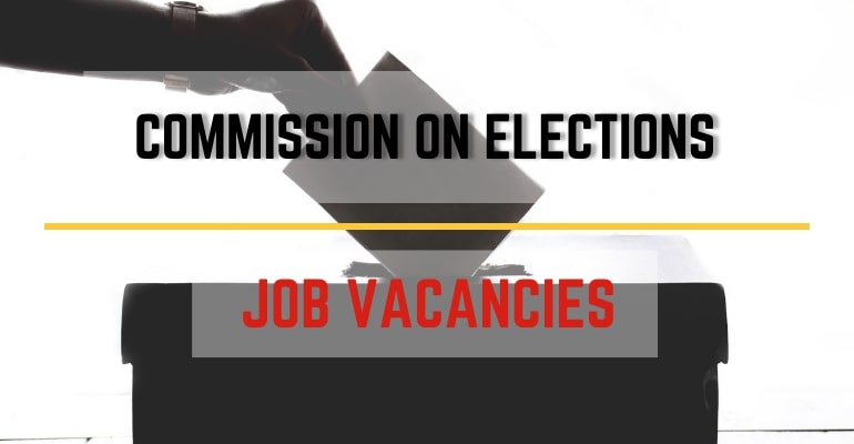 Commission on Elections (COMELEC) – Job Vacancies / Hiring Positions 2022
