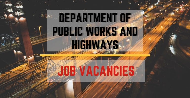 Department of Public Works and Highways (DPWH) – Job Vacancies / Hiring Positions 2022