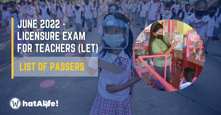 Full List of Passers —  June 2022 Licensure Exam for Teachers (LET)