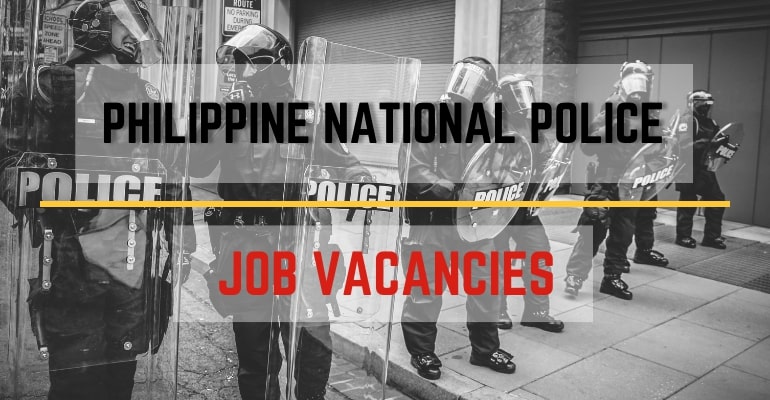 Philippine National Police (PNP) – Job Vacancies / Hiring Positions 2022