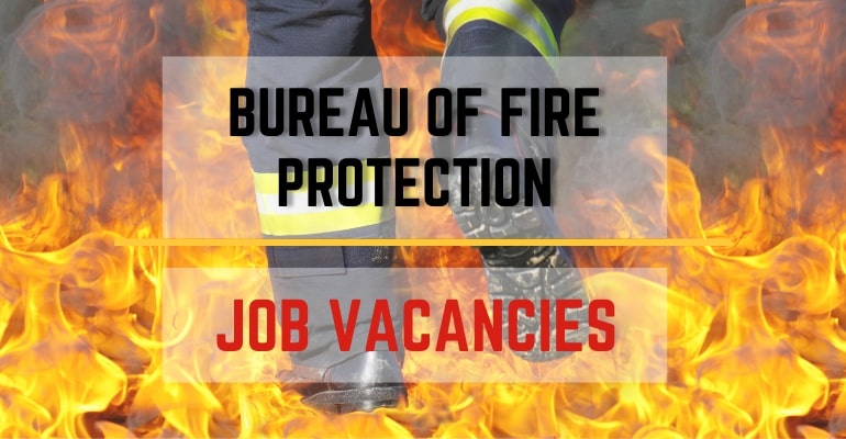 Bureau of Fire Protection (BFP) – Job Vacancies / Hiring Positions 2022