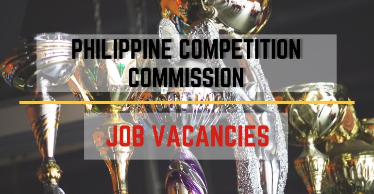 Philippine Competition Commission (PCC) – Job Vacancies / Hiring Positions 2022