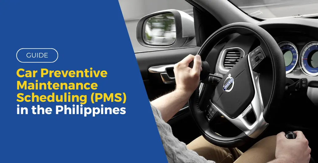 A Quick Guide to Car PMS in the Philippines