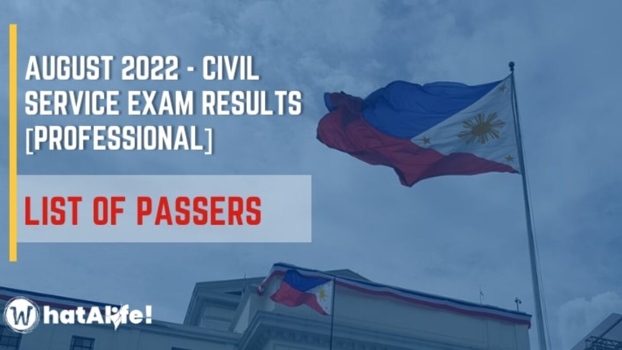 August 2022 Civil Service Exam Results - Professional - WhatALife!