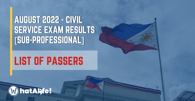 List of Passers August 2022 Civil Service Exam Results – Sub-Professional Level