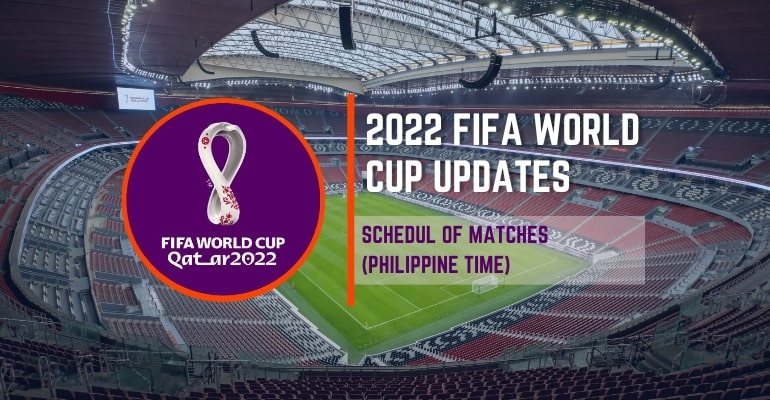 FIFA World Cup 2022 Schedule (Philippine Time)
