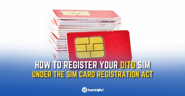 GUIDE: How to Register your DITO SIM for the SIM Card Registration Act?
