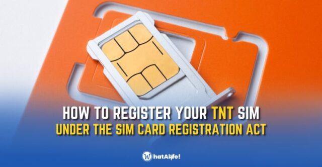 GUIDE: How to Register your TNT SIM for the SIM Card Registration Act ...