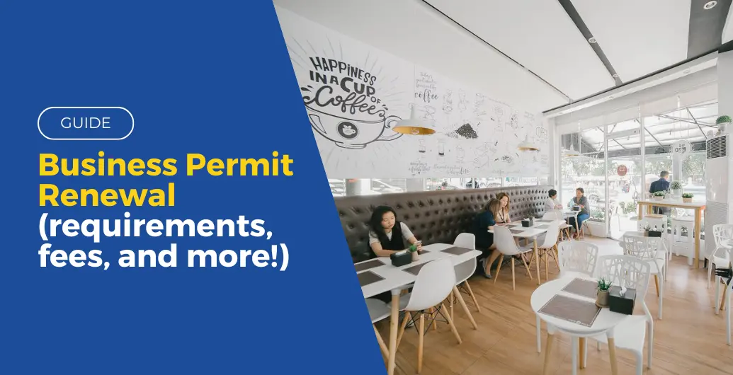 Business Permit Renewal (requirements, fees, and more!)
