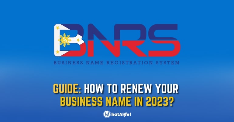 GUIDE: How to RENEW your Business Name online via DTI’s BNRS?