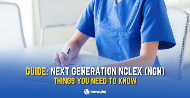 GUIDE: The Next Generation NCLEX (NGN) – what you need to know