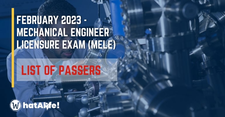 Full List of Passers —  February 2023 Mechanical Engineer Licensure Exam