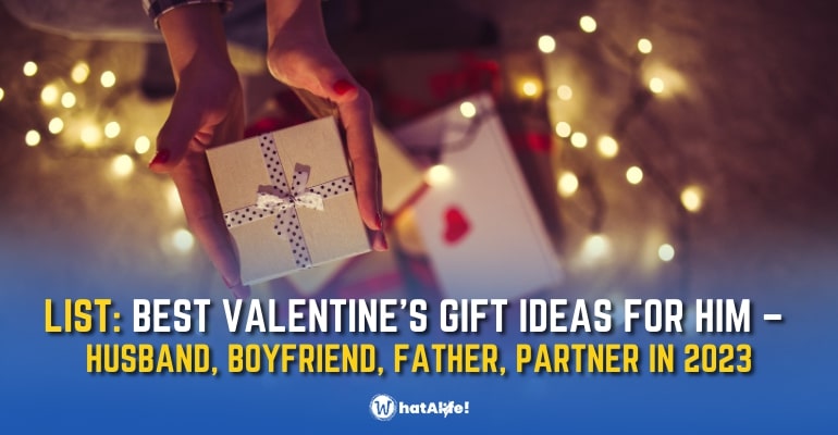 LIST: 14 Valentine’s Day Gift Ideas for HIM 2023