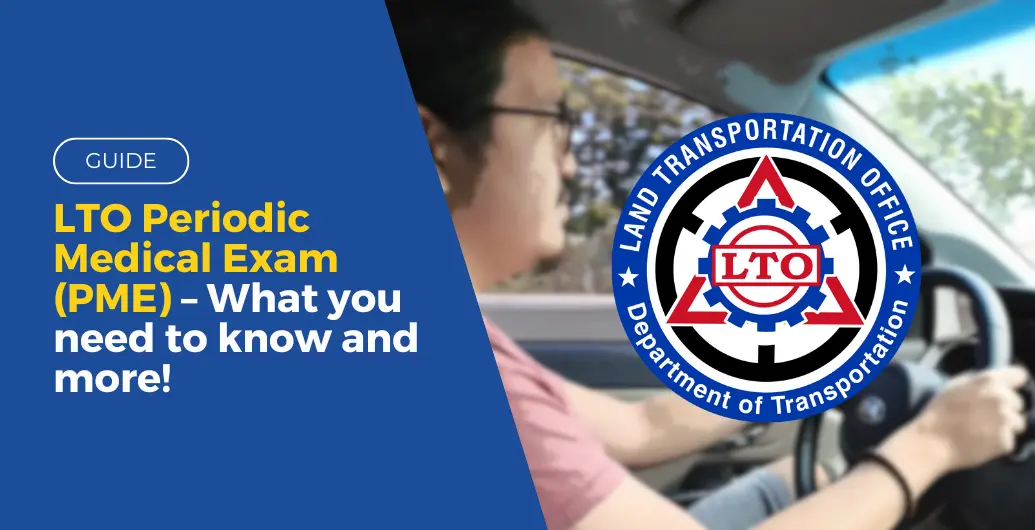 LTO Periodic Medical Exam (PME) – What you need to know and more!