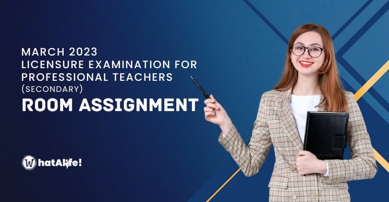 Room Assignment – March 2023 Licensure Examination for Professional Teachers (LET-SECONDARY)