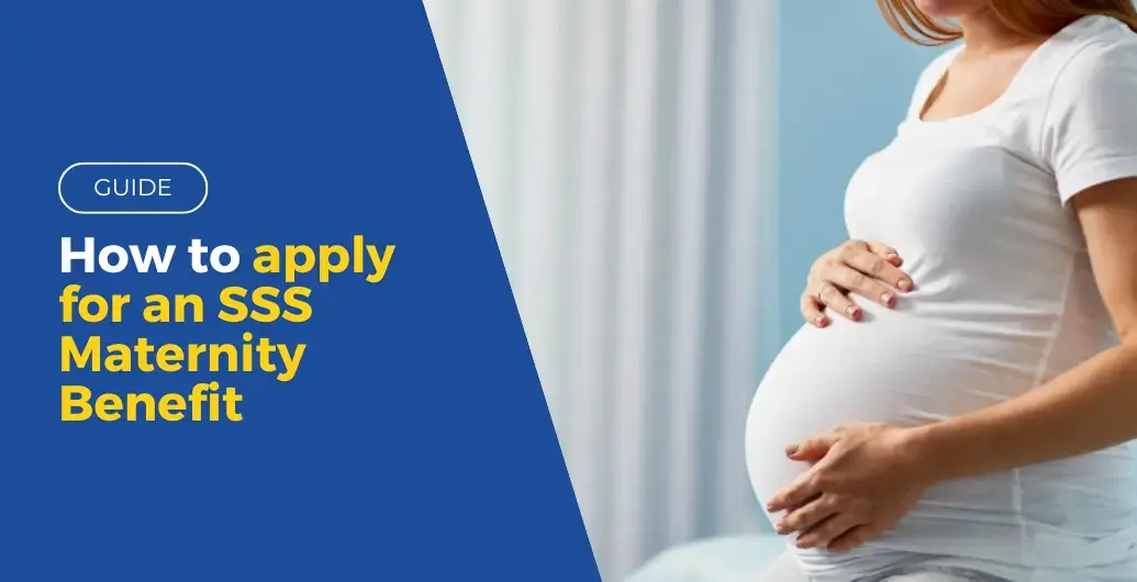 GUIDE: How to Apply for an SSS Maternity Benefit (Requirements, Steps, and More!)