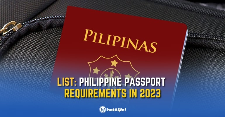 LIST: Philippine Passport Requirements in 2023