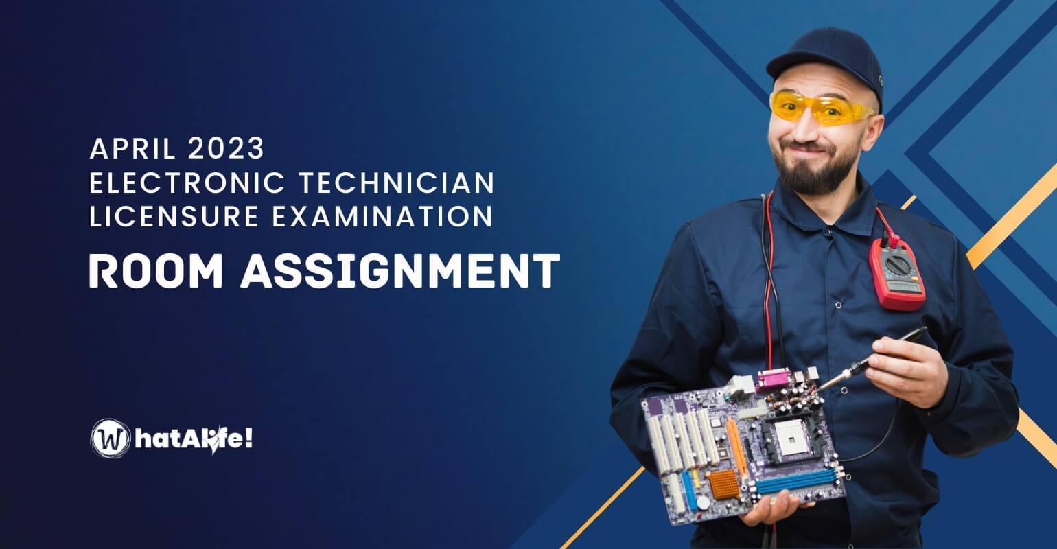 room assignment april 2023 electronics technician licensure exam