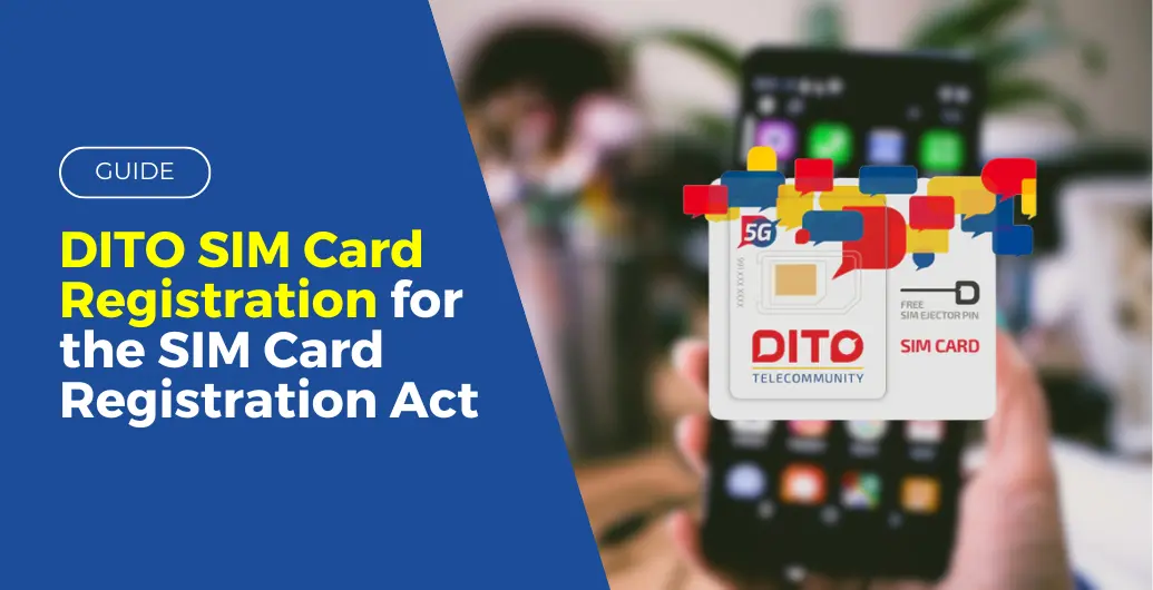 DITO SIM Card Registration for the SIM Card Registration Act