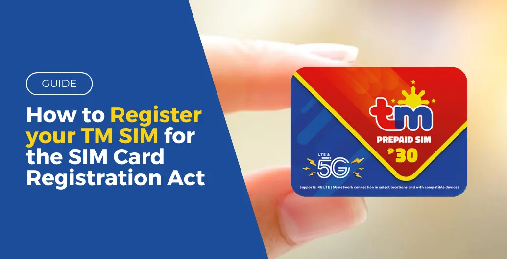 How to Register your TM SIM for the SIM Card Registration Act