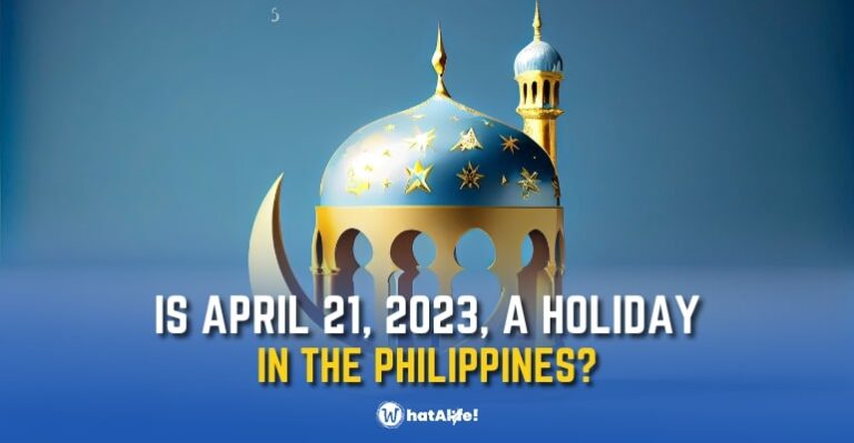 Is April 21, 2023, A Holiday In The Philippines? - WhatALife!