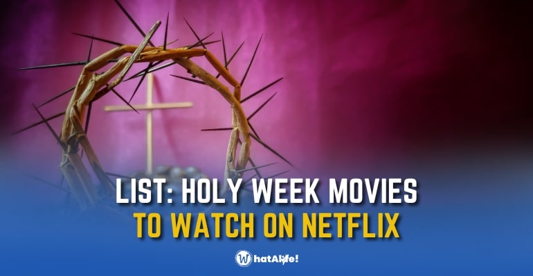 LIST: Best Holy Week Movies to Watch in 2023