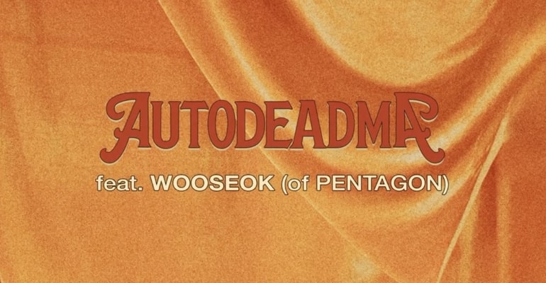 maymay collabs with pentagon wooseok for autodeadma