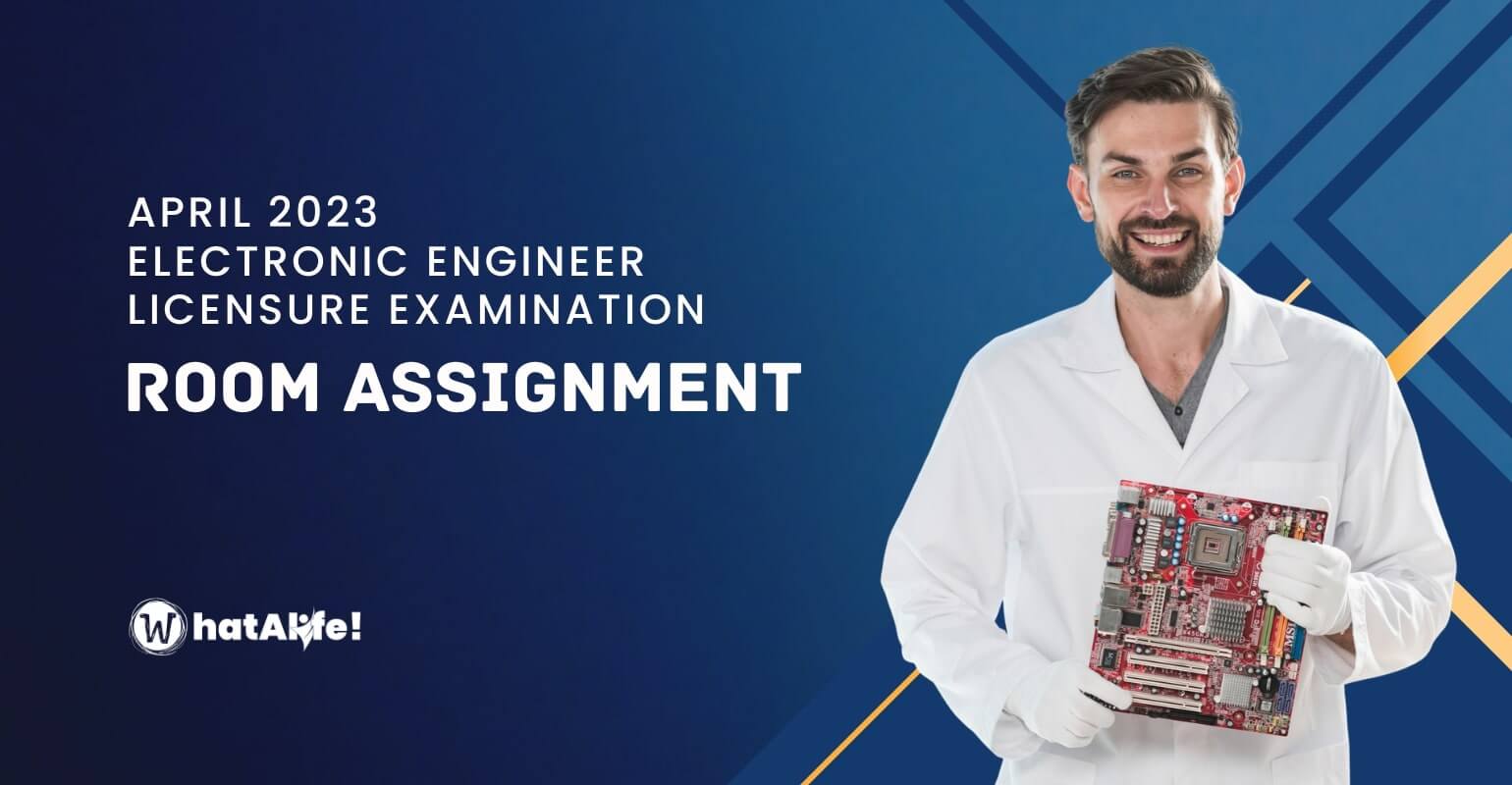 Room Assignment —  April 2023 Electronics Engineers Licensure Exam