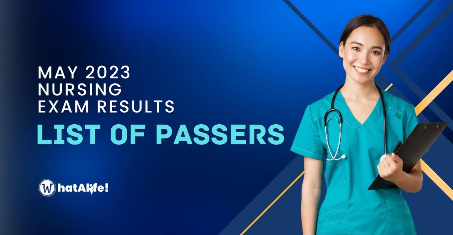 List of Passers — May 2023 Nursing Licensure Exam WhatALife!